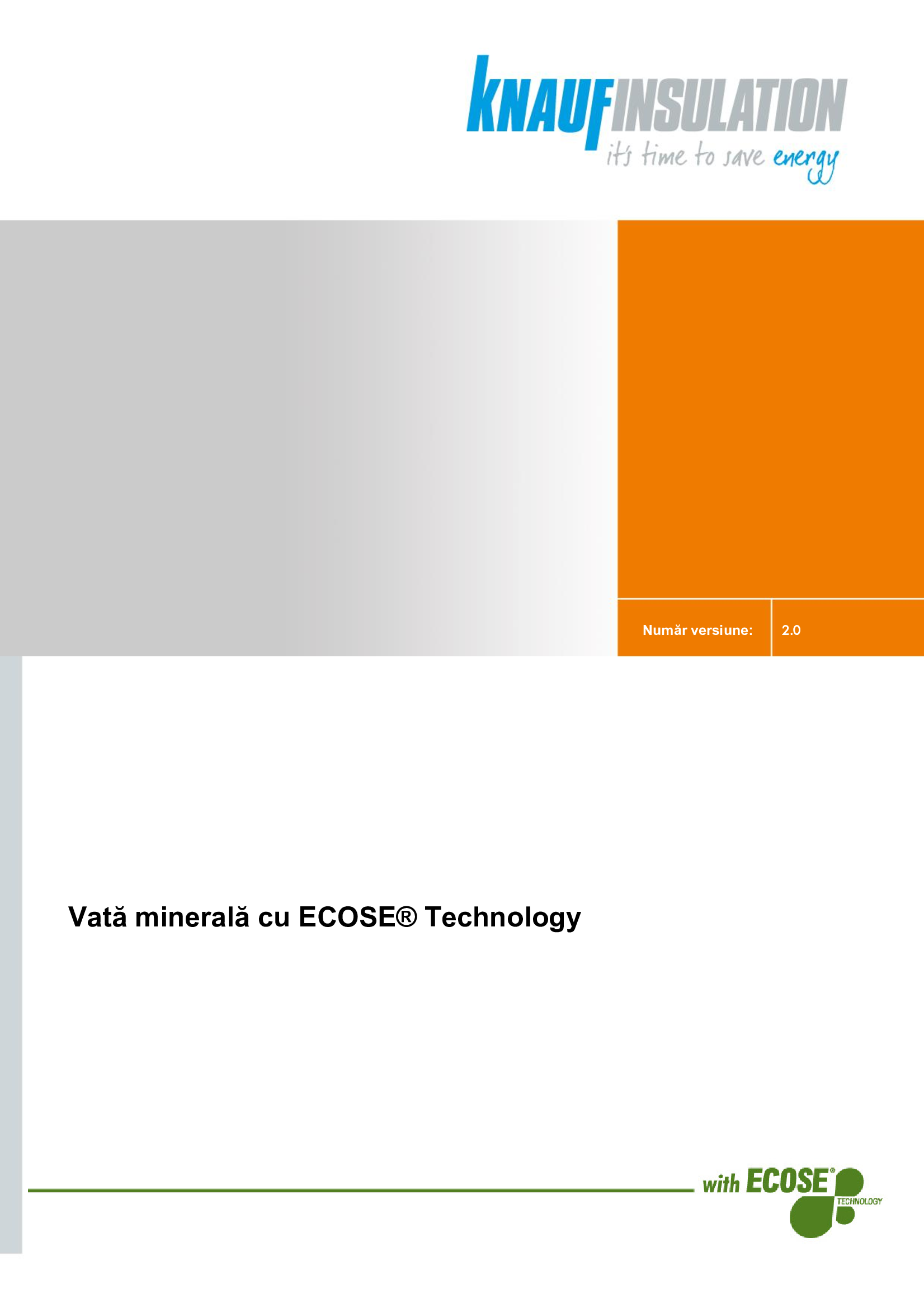 FIŞA CU DATE DE SECURITATE Vată minerală cu ECOSE® Technology