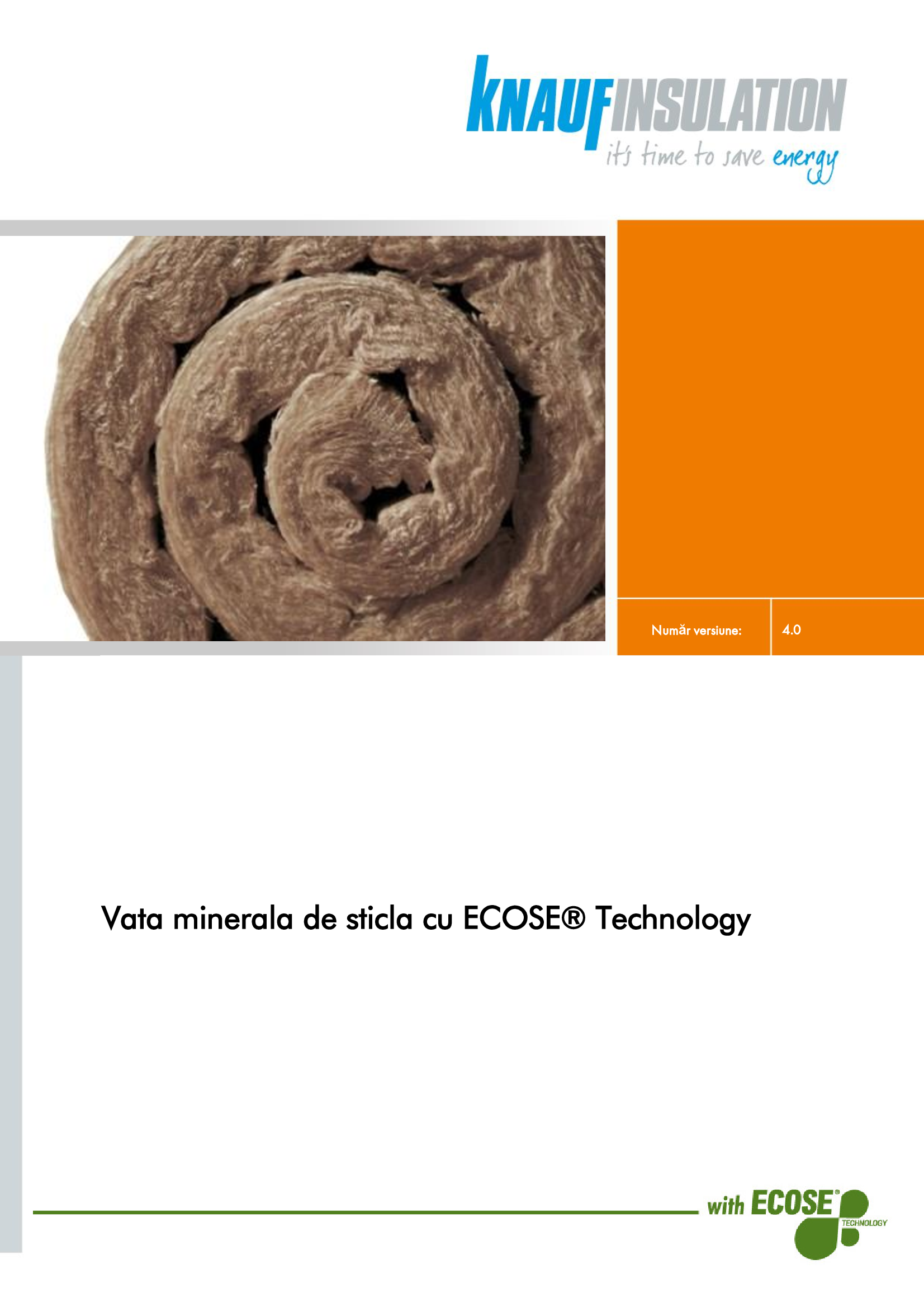 FIŞA CU DATE DE SECURITATE Vata minerala de sticla cu ECOSE® Technology